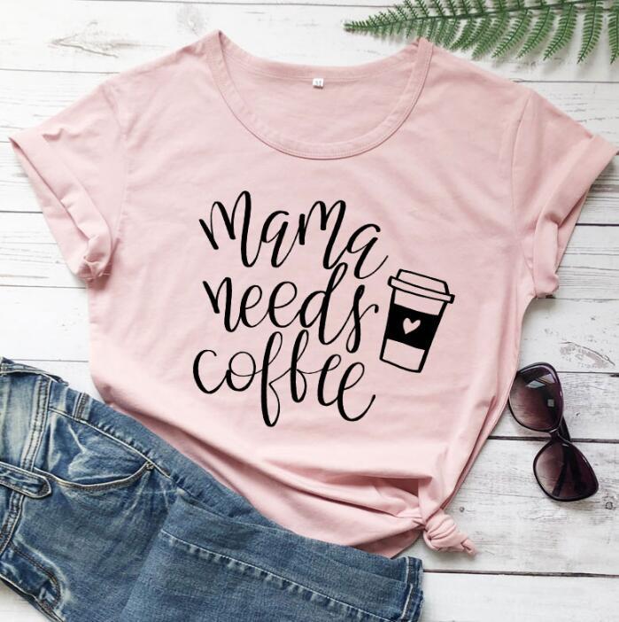 "Mama Needs Coffee" t-shirts