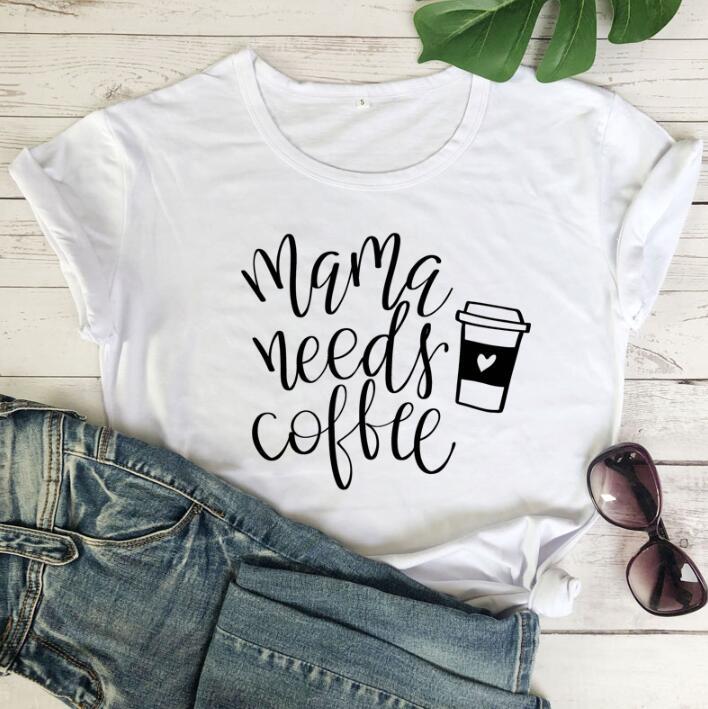 "Mama Needs Coffee" t-shirts