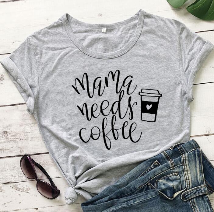 "Mama Needs Coffee" t-shirts