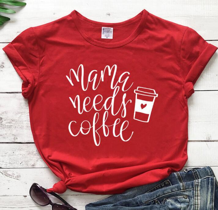 "Mama Needs Coffee" t-shirts